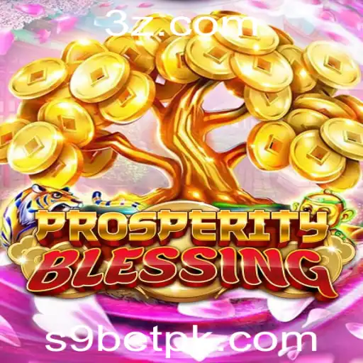 Explorando ProsperityBlessing: Um Guia Completo para o S9 Bet